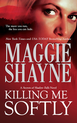 Title details for Killing Me Softly by Maggie Shayne - Available